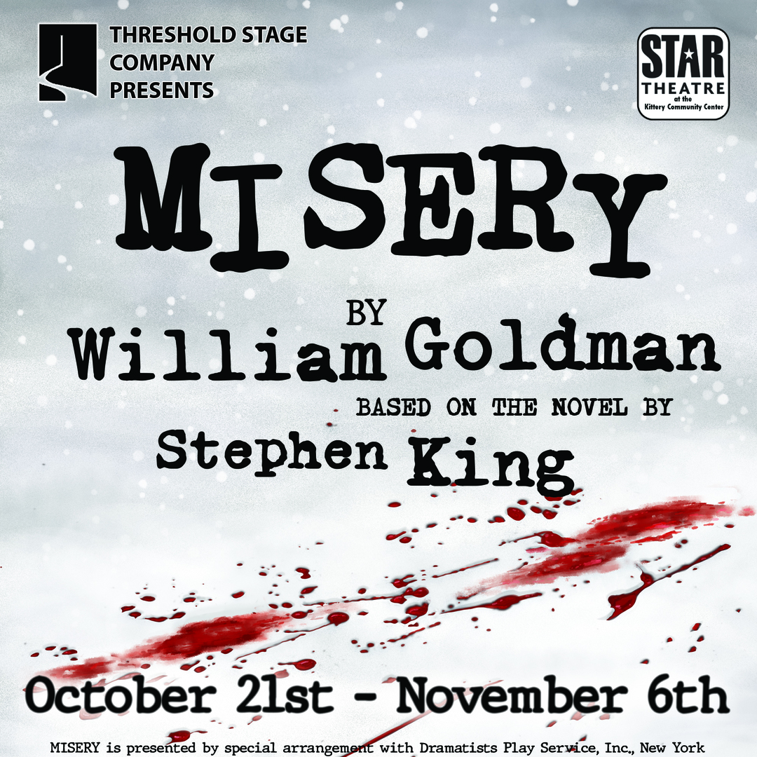 Threshold Stage presents “Misery” at the Star Theatre in Kittery, Kittery, Maine, United States