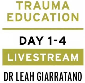 Treating PTSD + Complex Trauma with Dr Leah Giarratano 21-22 and 28-29 September 2023 Livestream - Dun Laoghaire, Online Event