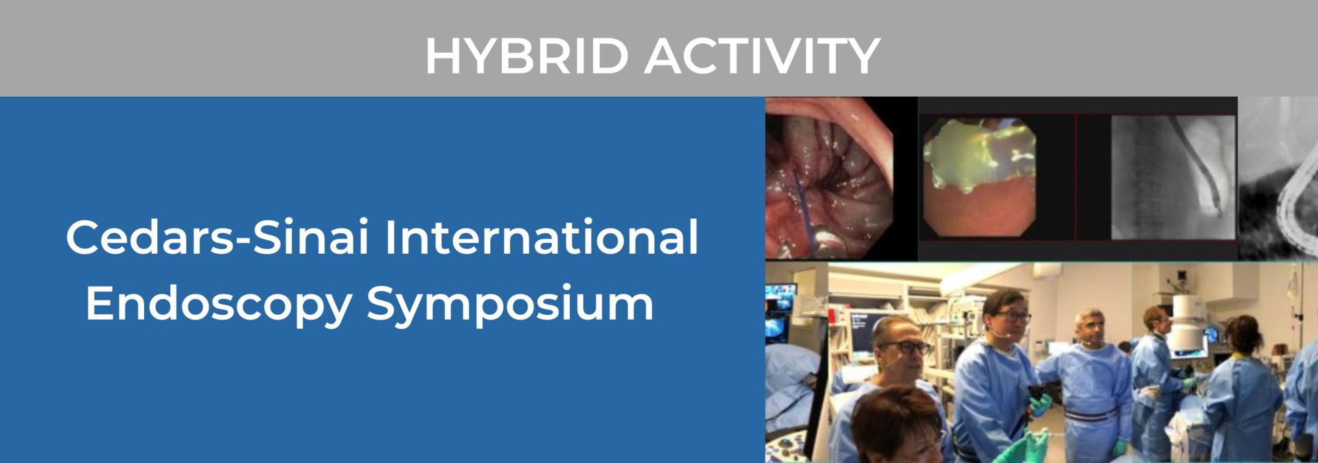 Hybrid Course! 2023 Cedars-Sinai International Endoscopy Symposium, Online Event