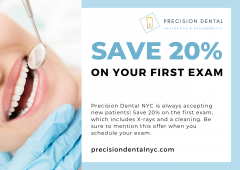 Precision Dental NYC offers a 20% discount on your first exam.