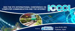 2023 The 5th International Conference on Computer Communication and the Internet (ICCCI 2023)