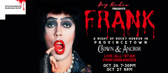 Frank - A Night of Rocky Horror in Provincetown