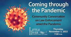 Coming through the Pandemic: Community Conversation on Law Enforcement amid the Pandemic
