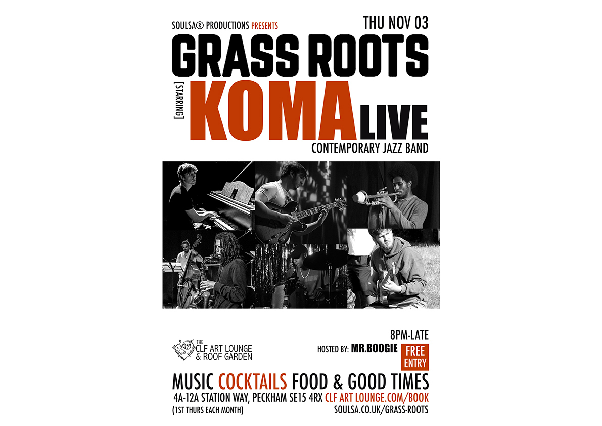 Grass Roots with KOMA (Live), Free Entry, London, England, United Kingdom