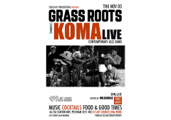 Grass Roots with KOMA (Live), Free Entry