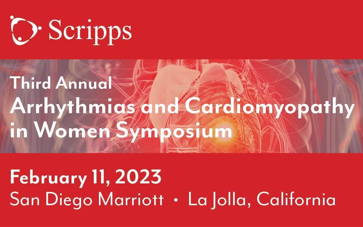 2023 Arrhythmias and Cardiomyopathy in Women Symposium - San Diego, California, San Diego, California, United States