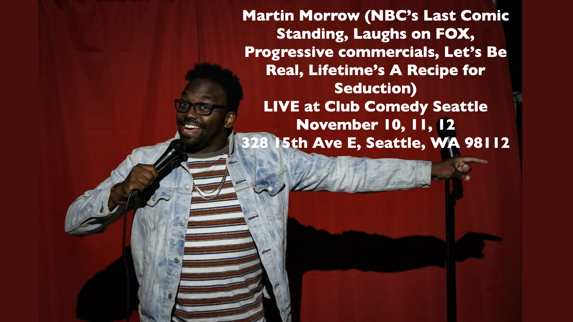 Club Comedy Seattle Presents: Martin Morrow (NBC's Last Comic Standing, Progressive commerials), Seattle, Washington, United States