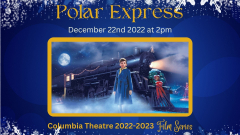 Polar Express-Columbia Theatre Film Series