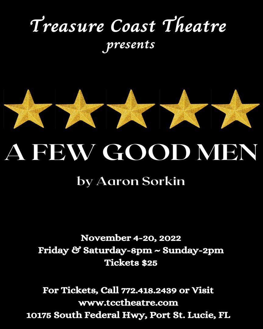Treasure Coast Theatre presents the smash Broadway hit, "A Few Good Men", Port St. Lucie, Florida, United States