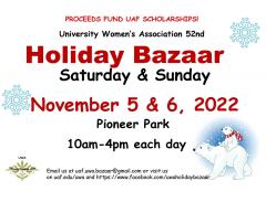 University Women's Association 52ndd Holiday Bazaar November 5 and 6, 10:00 AM - 4:00 PM