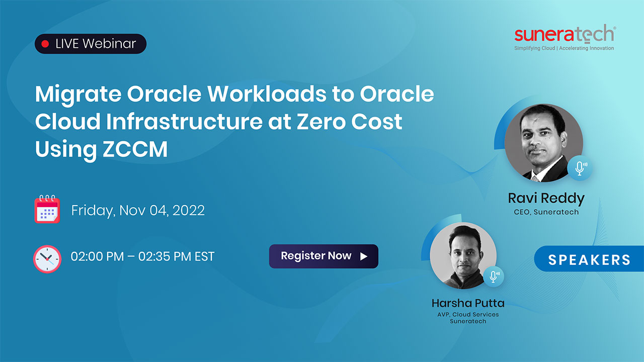Migrate Oracle Workloads to OCI at Zero Cost Using ZCCM, Online Event