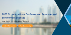 2023 5th International Conference on Resources and Environment Sciences (ICRES 2023)