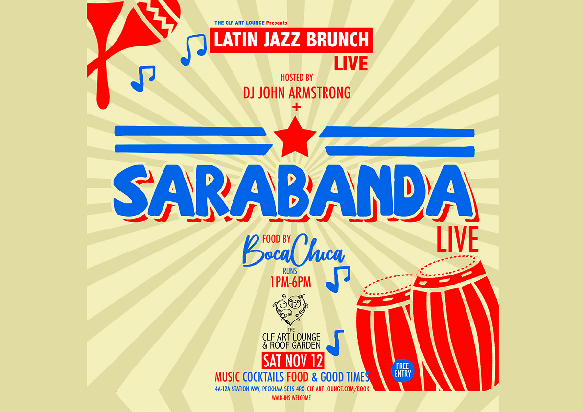 Latin Jazz Brunch Live with Sarabanda (Live) + John Armstrong, Free Entry, London, England, United Kingdom
