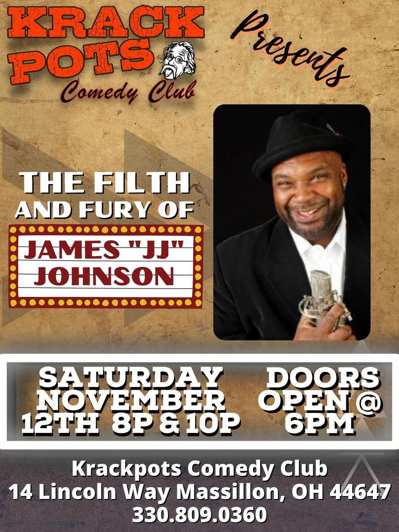 The Filth and Fury of James "JJ" Johnson at Krackpots Comedy Club, Massillon, Ohio, United States