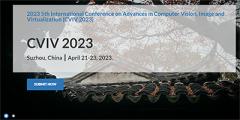 2023 5th International Conference on Advances in Computer Vision, Image and Virtualization (CVIV 2023) -EI Compendex