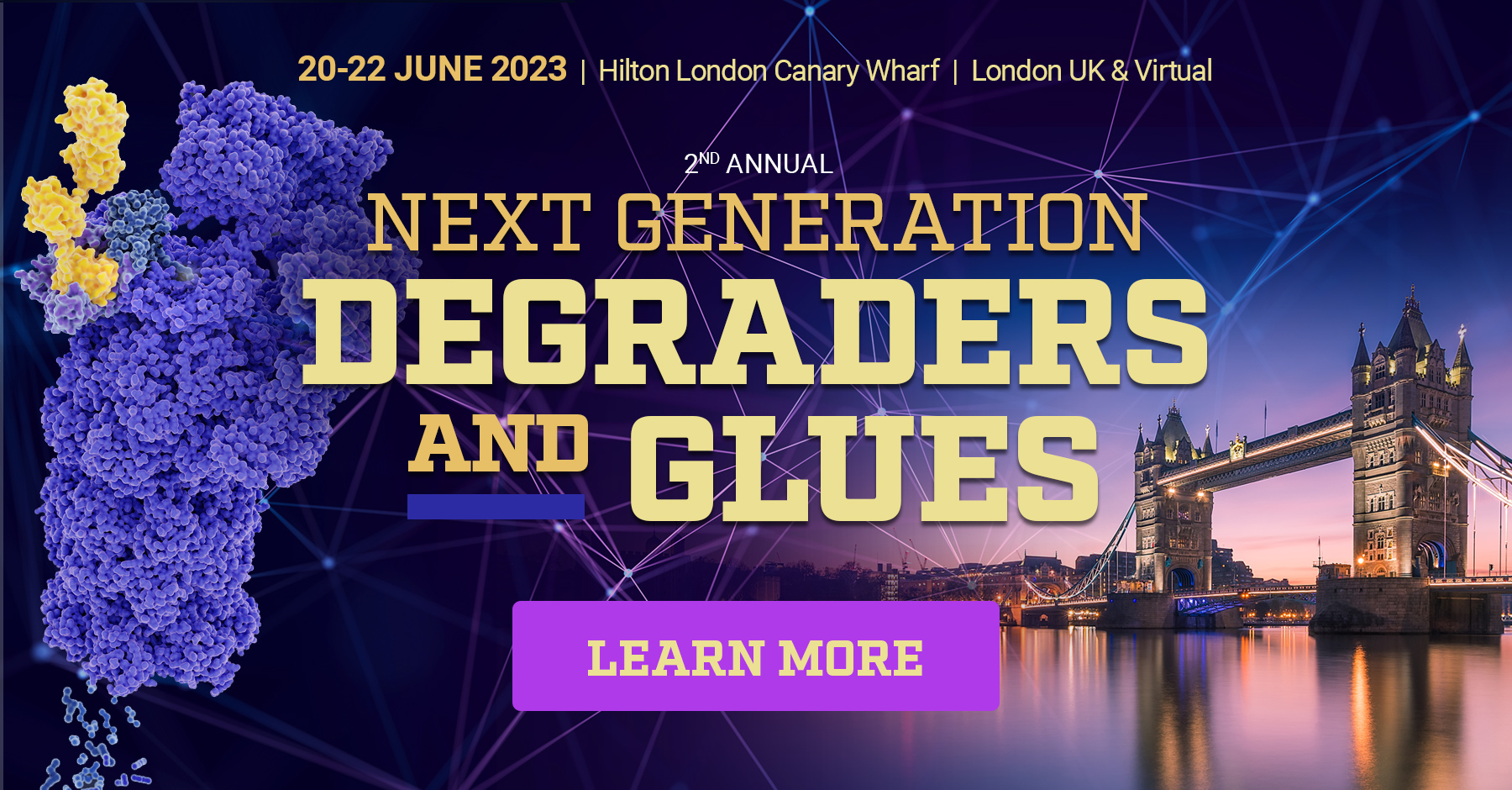 Next Generation Degraders and Glues, South Quay, London, United Kingdom