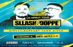 Sllash And Doppe US Debut Tour - Fame Chicago