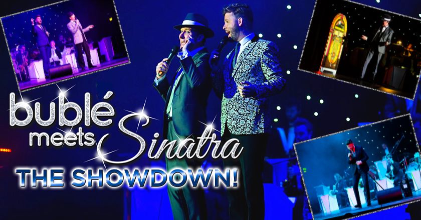 Buble Meets Sinatra: The Showdown! at The Lights Theatre Andover, Andover, England, United Kingdom