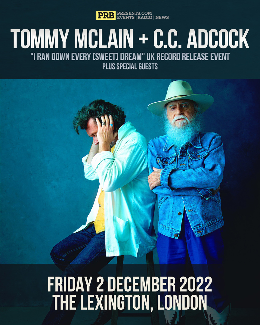 Tommy McLain + CC Adcock at The Lexington - London - PRB Presents, London, England, United Kingdom