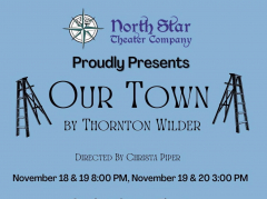 Our Town - North Star Theater Company