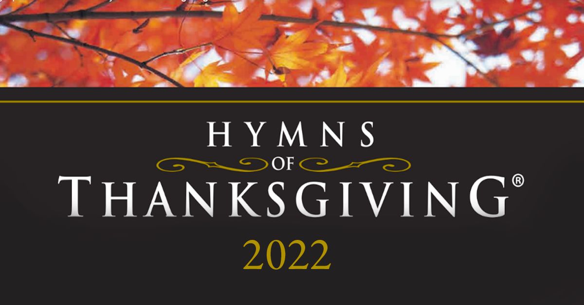 2022 HYMNS OF THANKSGIVING CONCERT, Boise, Idaho, United States