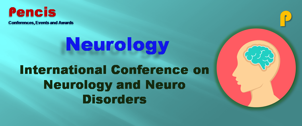 International Conference on Neurology and Neuro Disorders, Dubai, United Arab Emirates,Dubai,United Arab Emirates