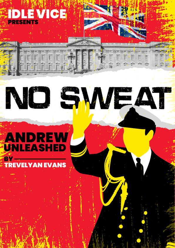 No Sweat - Andrew Unleashed, London, England, United Kingdom