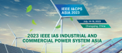 2023 IEEE IAS Industrial and Commercial Power System Asia (IEEE I&CPS Asia 2023)
