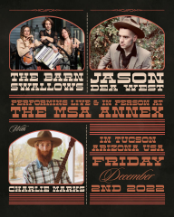 Jason Dea West, Charlie Marks and The Barn Swallows-Presented by Westbound, MSA ANNEX and Flam Chen