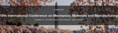 2023 10th International Conference on Mechanics, Materials and Manufacturing (ICMMM 2023)