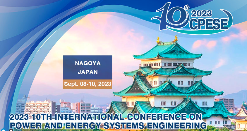 2023 10th International Conference on Power and Energy Systems Engineering (CPESE 2023), Nagoya, Japan