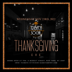 Tribeca Social NYC Thanksgiving Eve party 2022