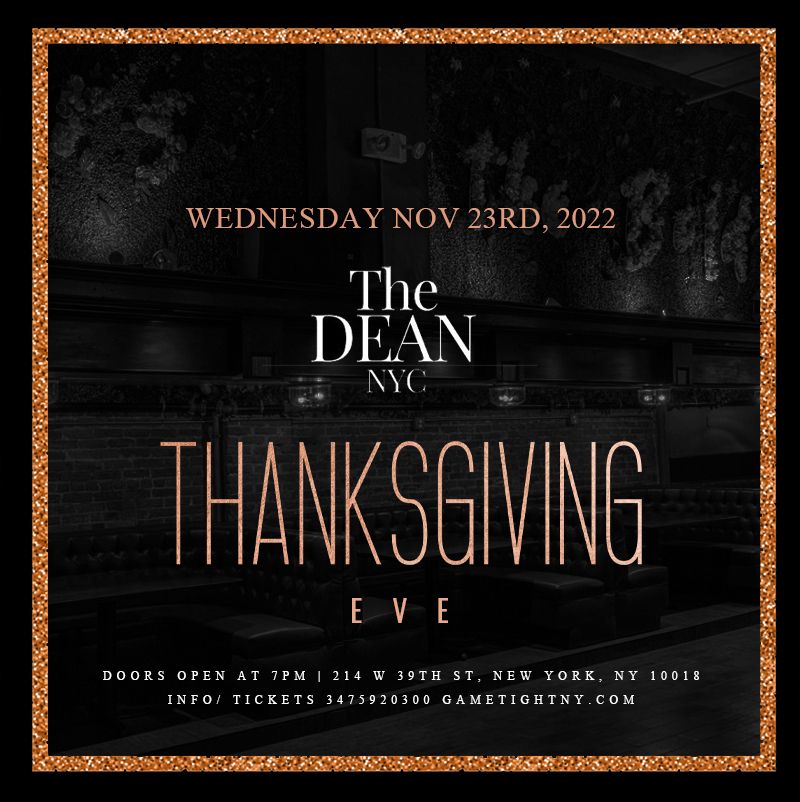 The Dean NYC Times Square Thanksgiving Eve party 2022, New York, United States