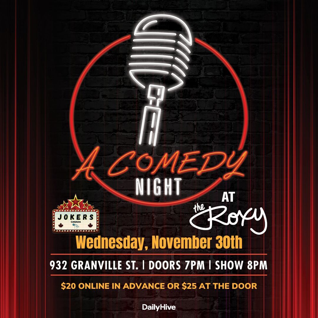 A Comedy Night @ The Roxy, Vancouver, British Columbia, Canada