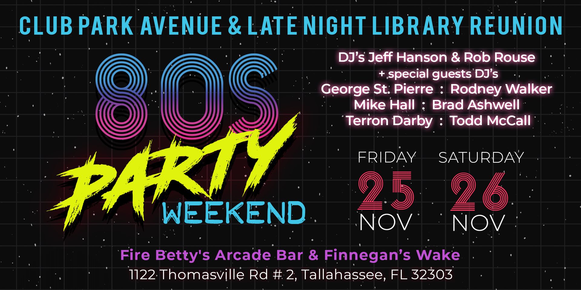 Fire Betty's '80's Party weekend w/ DJ Jeff Hanson Fri 11/25 and Sat 11/26 FREE BEER during game!, Tallahassee, Florida, United States