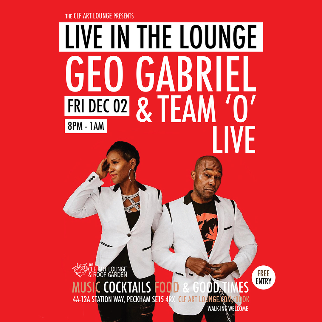 Geo Gabriel and Team 'O' Live In The Lounge, Free Entry, London, England, United Kingdom