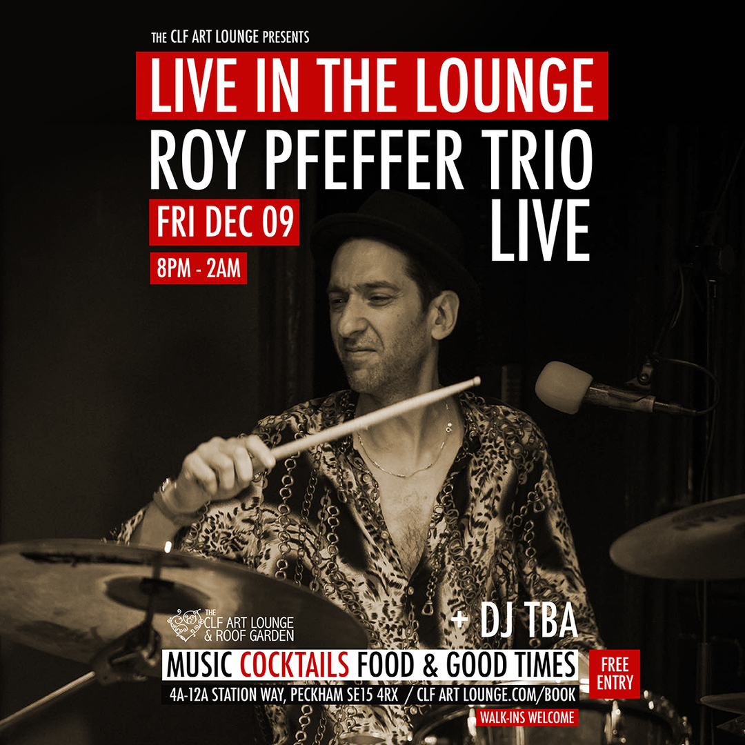 The Roy Pfeffer Trio Live In The Lounge, Free Entry, London, England, United Kingdom