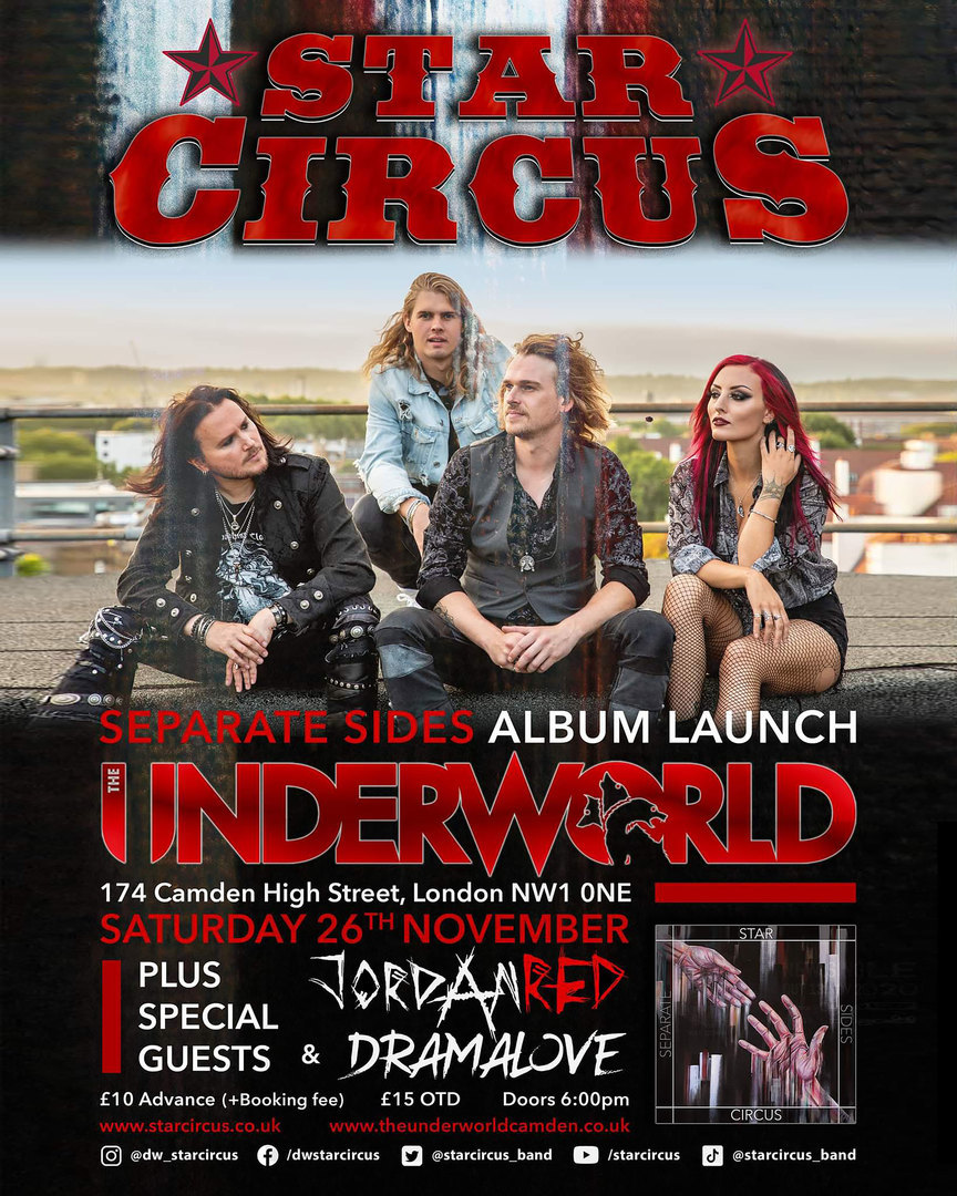 STAR CIRCUS - Separate Sides ALBUM LAUNCH Show at The Underworld - London, London, England, United Kingdom