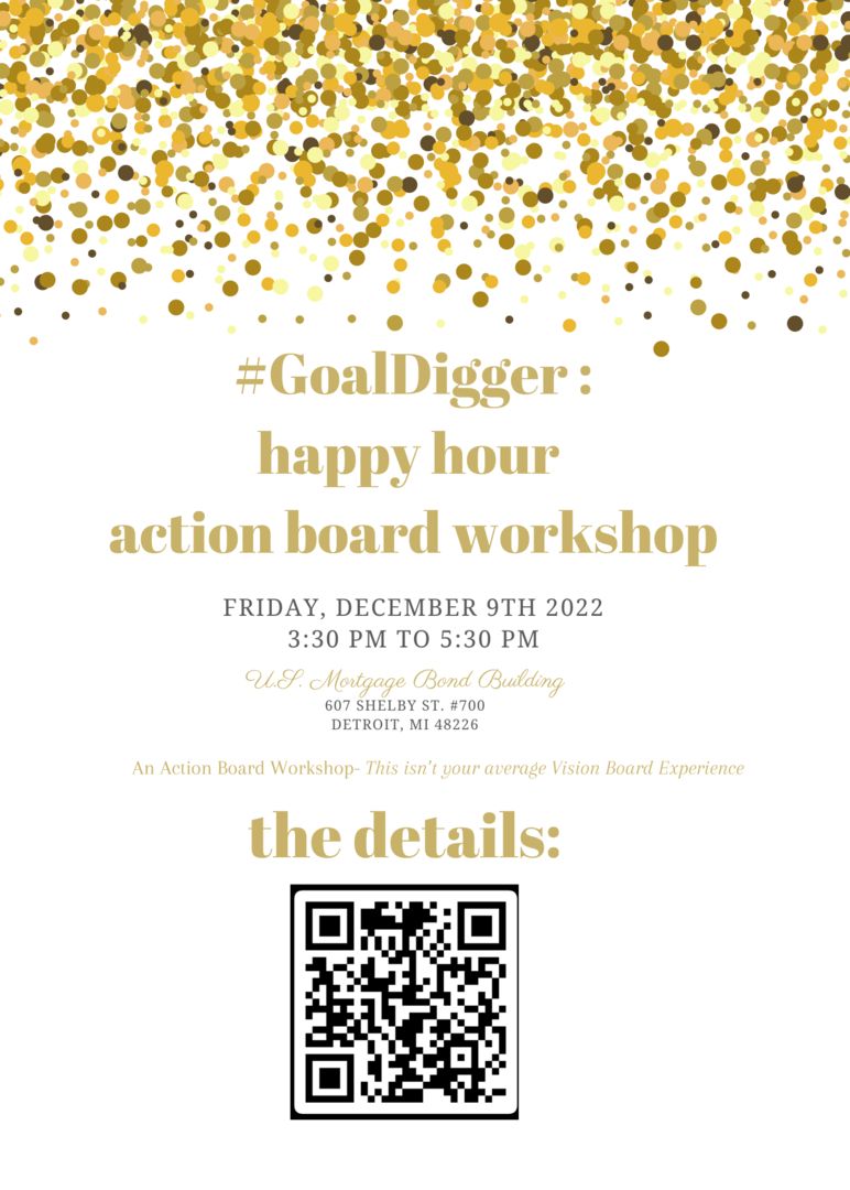 Goal Digger 2023 - Action Boards are the New Vision Boards!, Detroit, Michigan, United States