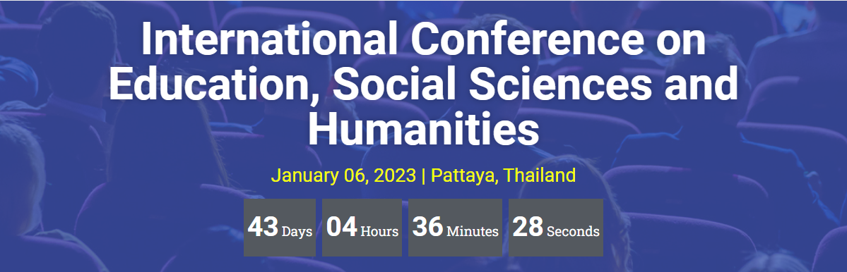 CFP: Education, Social Sciences and Humanities - International Conference (ICESH 2023), Online Event