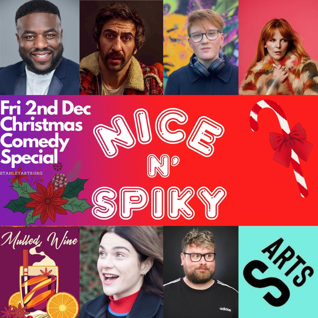 Nice N' Spiky Comedy at Stanley Arts, London, England, United Kingdom