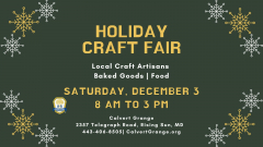 Find unique gifts with local craft artisans! Calvert Grange, Rising Sun, MD, December 3, 8 AM - 3 PM