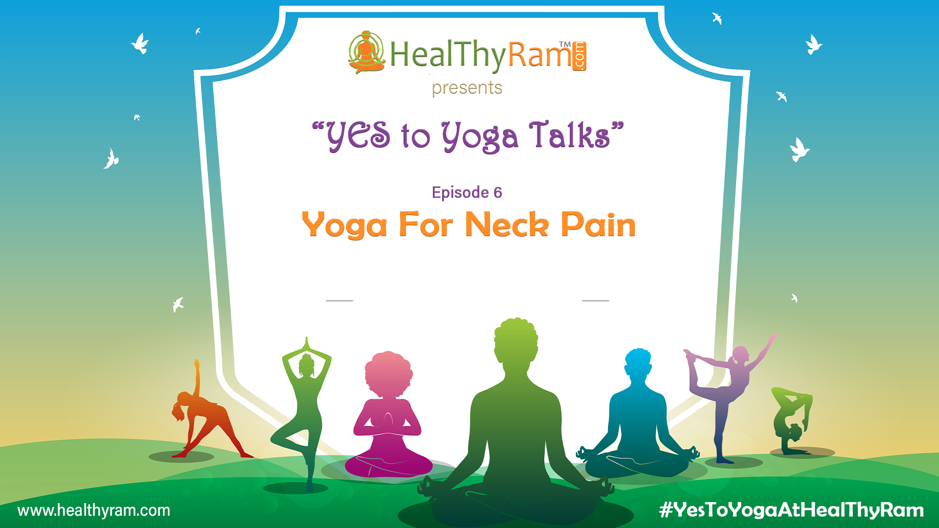 Yoga For NeckPain | "YES to YOGA Talks" | HealThyRam, Online Event