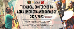 The (SCOPUS/ISI) SOAS GLOCAL Conference on Asian Linguistic Anthropology 2022/2023