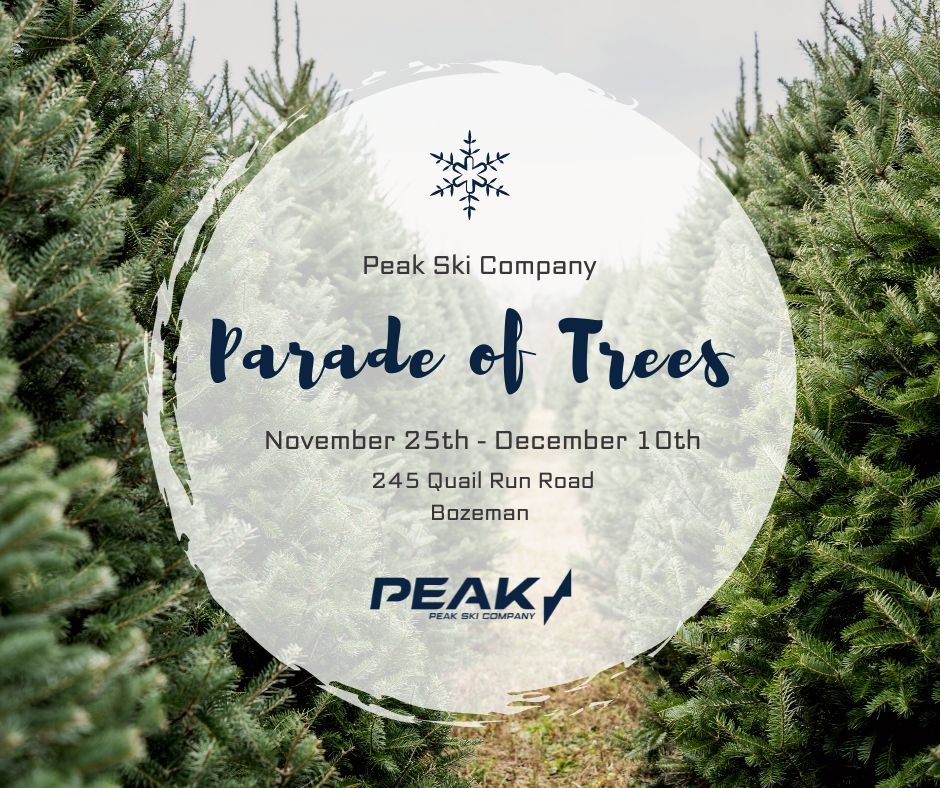 Parade of Trees: Peak Ski Company, Bozeman, Montana, United States