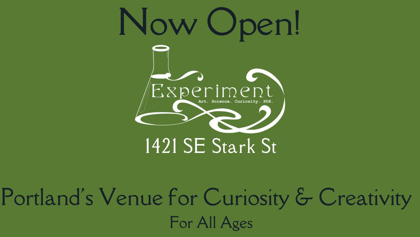 ExperimentPDX Now Open! Portland's Venue for Creativity and Curiosity, Portland, Oregon, United States