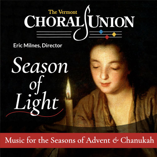 The Vermont Choral Union - Season of Light, Burlington, Vermont, United States