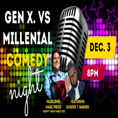 Gen. X vs Millenial Comedy Night