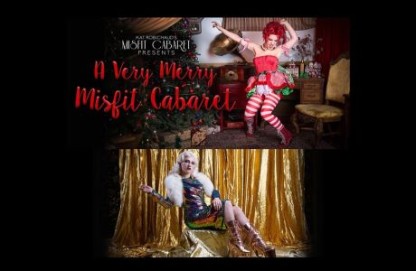 "A Very Merry Misfit Cabaret" and "Divine Decadence: A New Years Eve Spectacular", San Francisco, California, United States