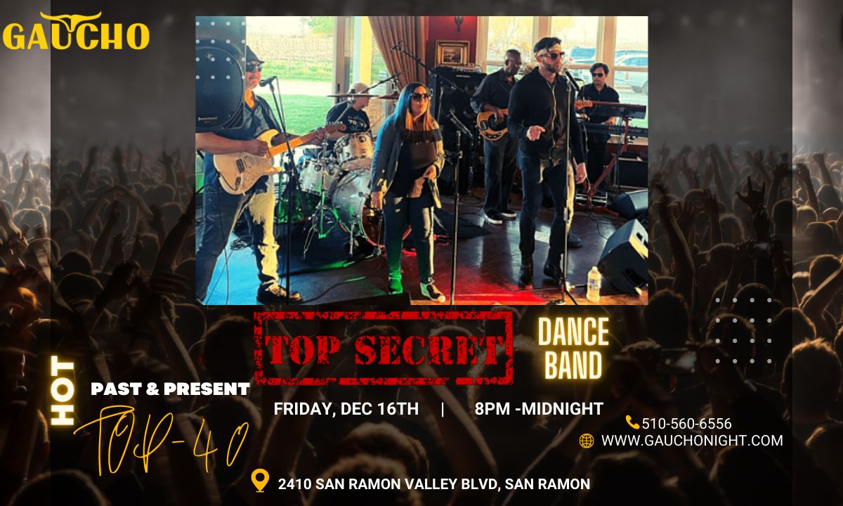 TOP SECRET BAND AT GAUCHO SAN RAMON, San Ramon, California, United States